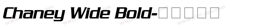 Chaney Wide Bold字体转换